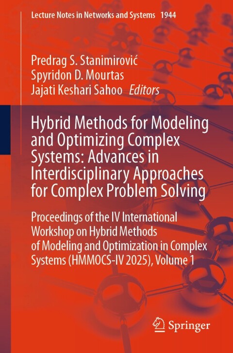 Cover image for book Hybrid Methods for Modeling and Optimizing Complex Systems: Advances in Interdisciplinary Approaches for Complex Problem Solving