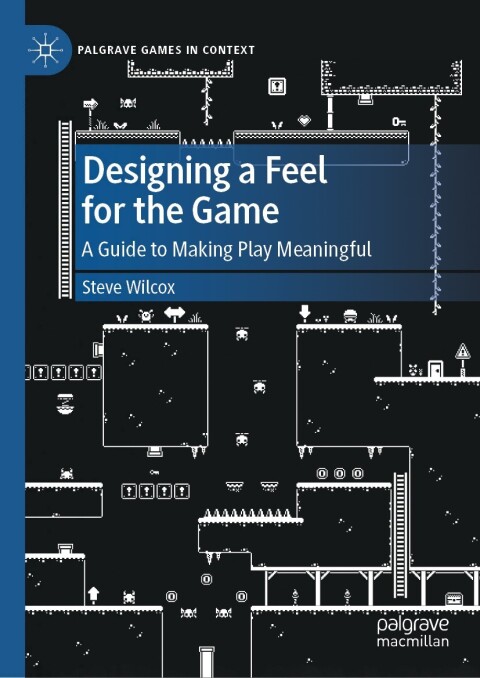 Cover image for book Designing a Feel for the Game