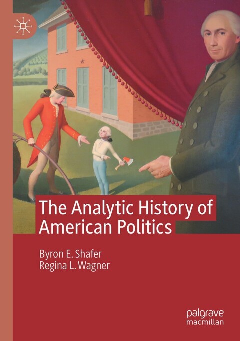Cover image for book The Analytic History of American Politics