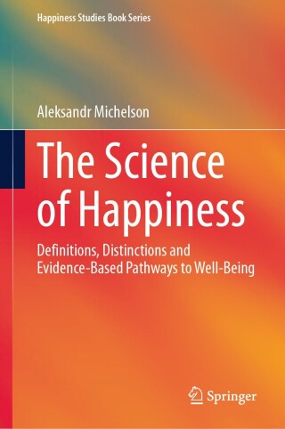 The Science of Happiness