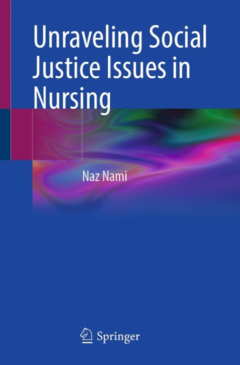 Cover image for book Unraveling Social Justice Issues in Nursing