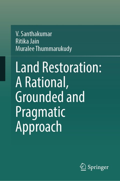 Cover image for book Land Restoration: A Rational, Grounded and Pragmatic Approach
