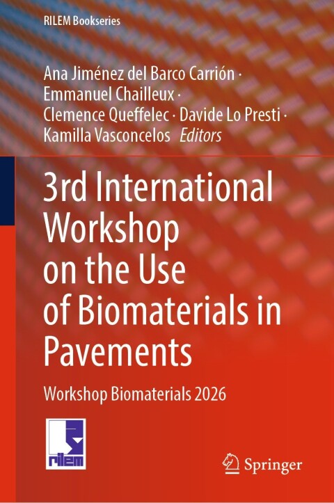 Cover image for book 3rd International Workshop on the Use of Biomaterials in Pavements