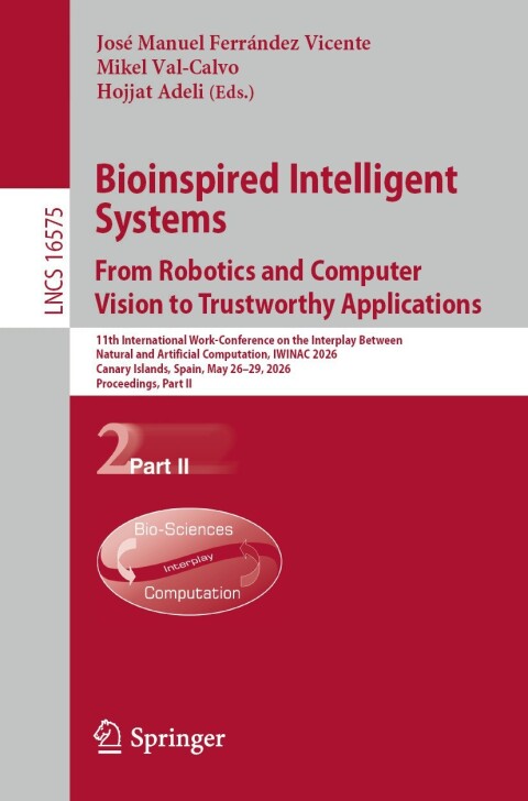 Cover image for book Bioinspired Intelligent Systems: From Robotics and Computer Vision to Trustworthy Applications