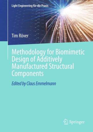 Methodology for Biomimetic Design of Additively Manufactured Structural Components