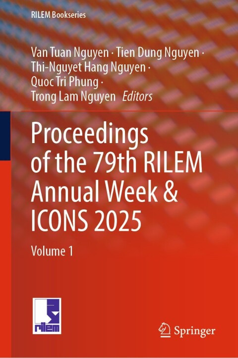 Cover image for book Proceedings of the 79th RILEM Annual Week & ICONS 2025