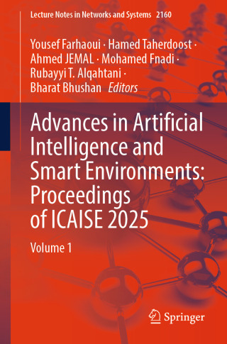 Advances in Artificial Intelligence and Smart Environments: Proceedings of ICAISE 2025