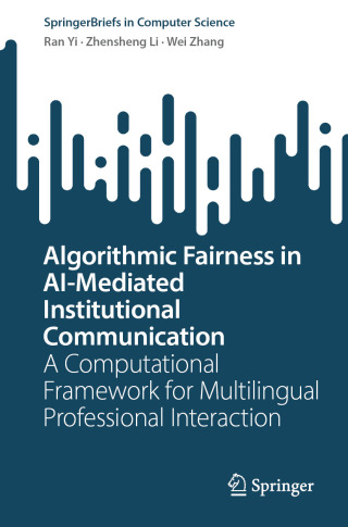 Algorithmic Fairness in AI-Mediated Institutional Communication