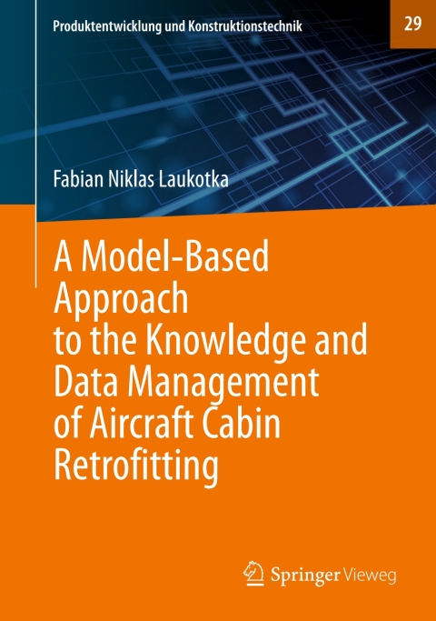 Cover image for book A Model-Based Approach to the Knowledge and Data Management of Aircraft Cabin Retrofitting