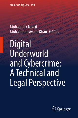 Digital Underworld and Cybercrime: A Technical and Legal Perspective