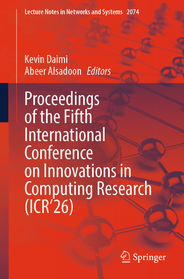Proceedings of the Fifth International Conference on Innovations in Computing Research (ICR’26)