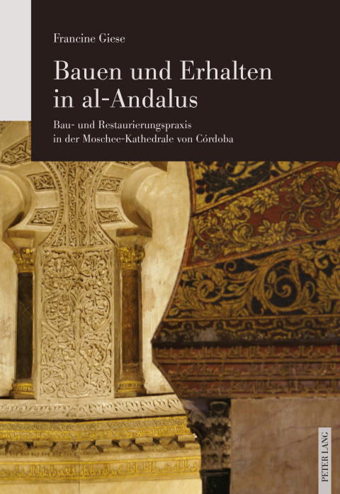 Cover image for book Bauen und Erhalten in al-Andalus