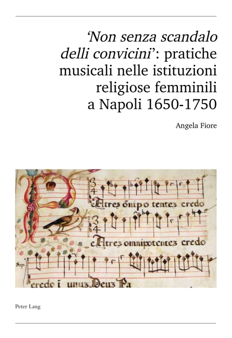 Cover image for book 'Non senza scandalo delli convicini': pratiche musicali nelle istituzioni religiose femminili a Napoli 1650-1750