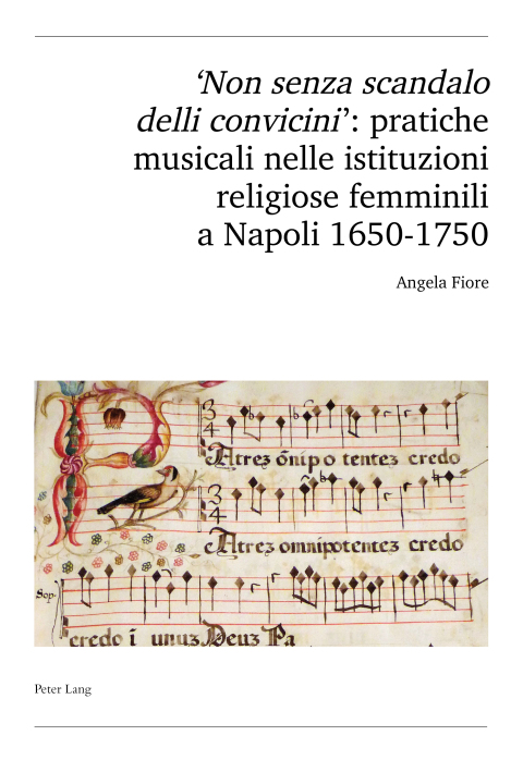 Cover image for book 'Non senza scandalo delli convicini': pratiche musicali nelle istituzioni religiose femminili a Napoli 1650-1750