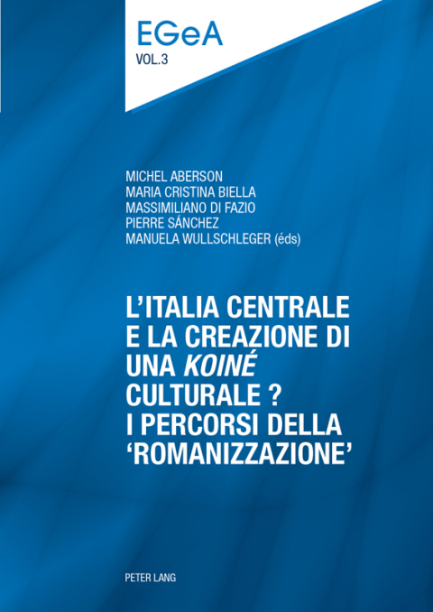 Cover image for book LItalia centrale e la creazione di una «koiné» culturale?