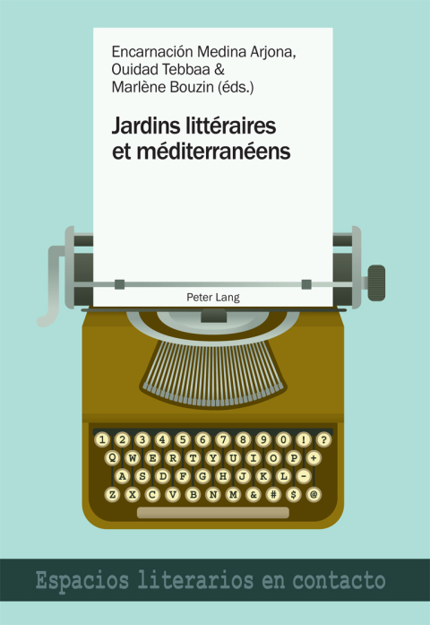 Cover image for book Jardins littéraires et méditerranéens
