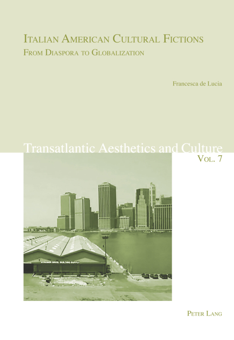 Cover image for book Italian American Cultural Fictions: From Diaspora to Globalization
