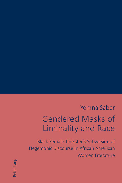 Cover image for book Gendered Masks of Liminality and Race