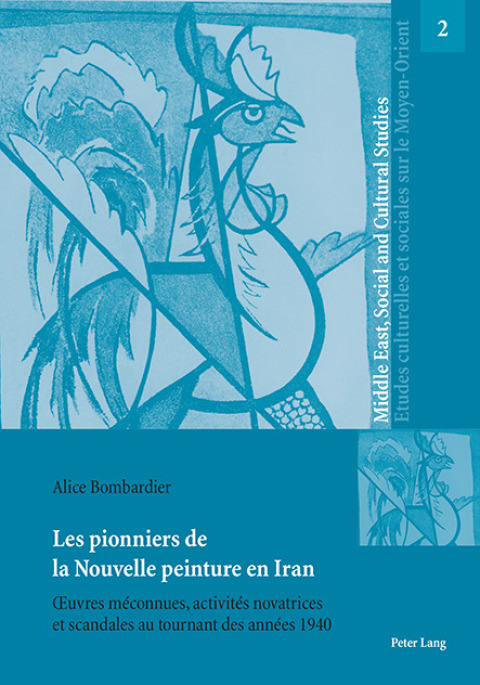 Cover image for book Les pionniers de la Nouvelle peinture en Iran