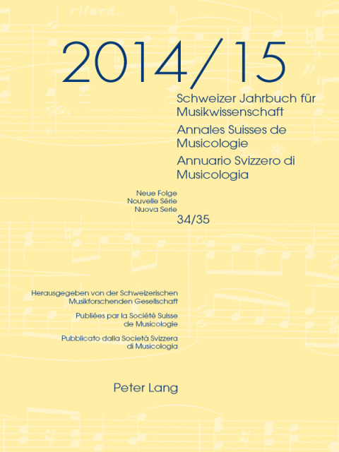 Cover image for book Schweizer Jahrbuch für Musikwissenschaft- Annales Suisses de Musicologie- Annuario Svizzero di Musicologia