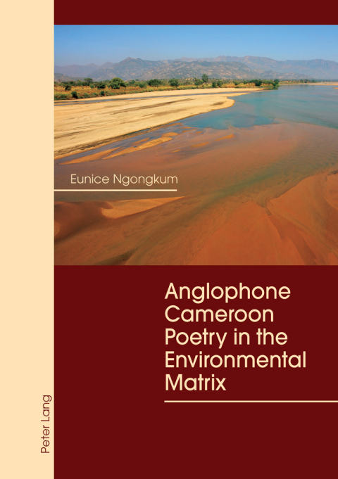 Cover image for book Anglophone Cameroon Poetry in the Environmental Matrix