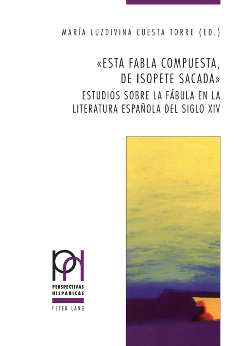 «Esta fabla compuesta, de Isopete sacada»