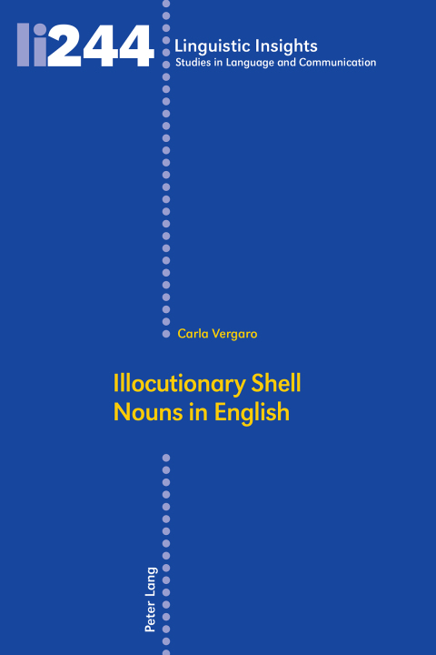 Illocutionary Shell Nouns in English 