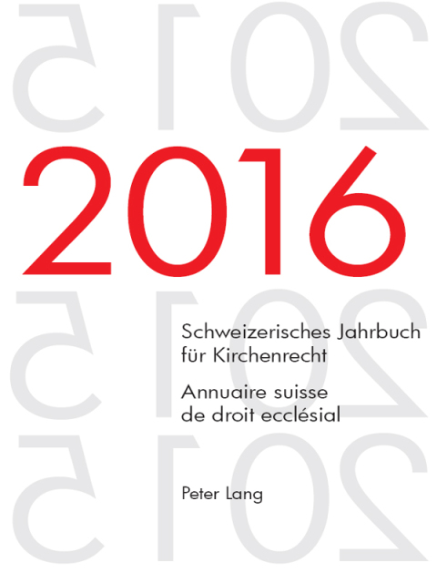 Cover image for book Schweizerisches Jahrbuch für Kirchenrecht. Bd. 21 (2016)  Annuaire suisse de droit ecclésial. Vol. 21 (2016)