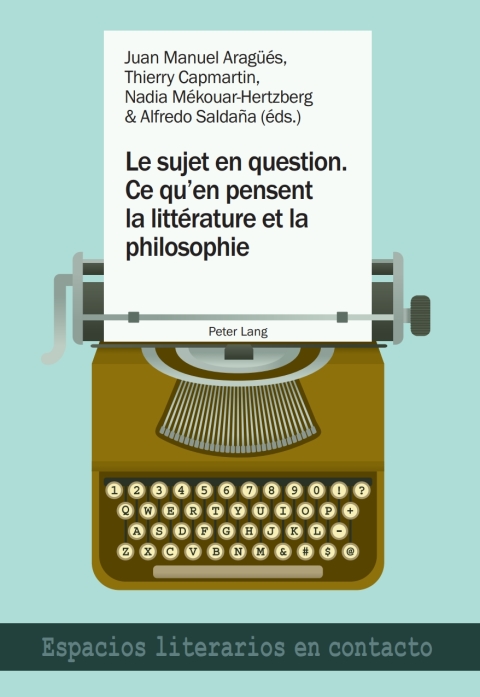 Cover image for book Le sujet en question. Ce quen pensent la littérature et la philosophie