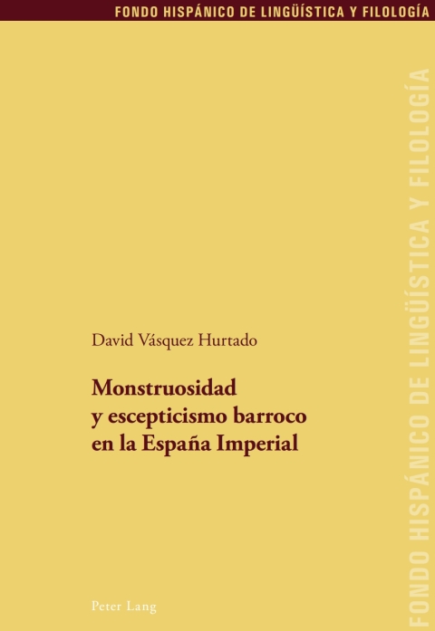 Cover image for book Monstruosidad y escepticismo barroco en la España Imperial