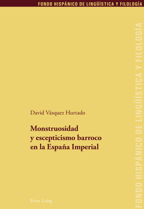 Cover image for book Monstruosidad y escepticismo barroco en la España Imperial