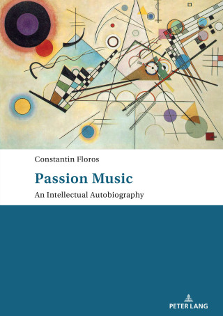 Passion: Music  An Intellectual Autobiography