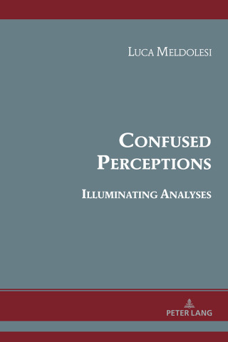 Confused Perceptions, Illuminating Analyses