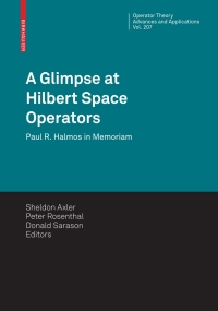 Cover image: A Glimpse at Hilbert Space Operators 1st edition 9783034603461