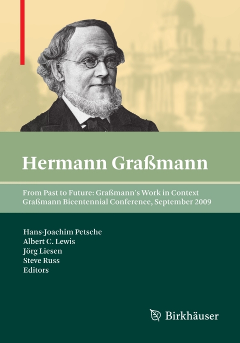From Past to Future: GraÃmann's Work in Context 