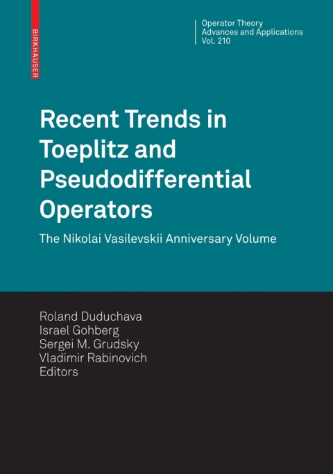 Recent Trends in Toeplitz and Pseudodifferential Operators 