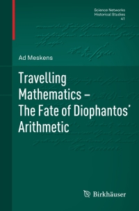 Cover image: Travelling Mathematics - The Fate of Diophantos' Arithmetic 9783034606424