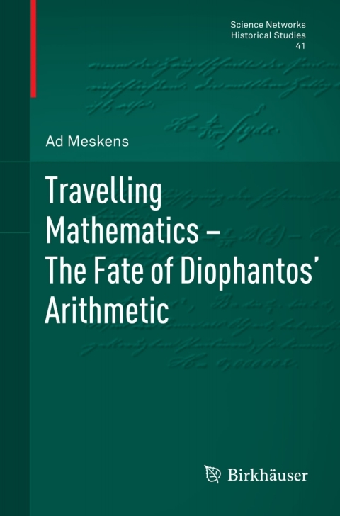 Cover image for book Travelling Mathematics - The Fate of Diophantos' Arithmetic