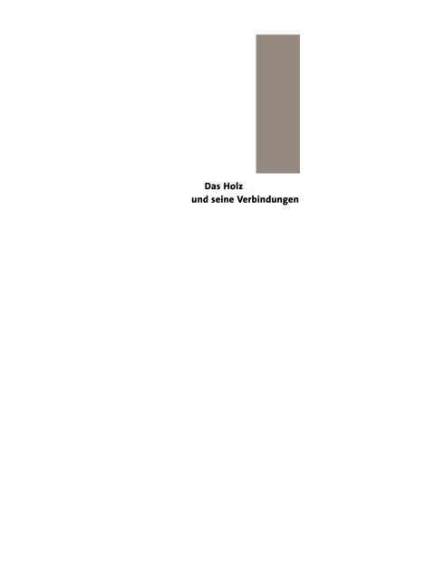Cover image for book Das Holz und seine Verbindungen