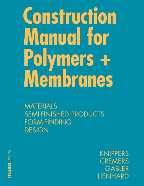 Construction Manual for Polymers + Membranes 