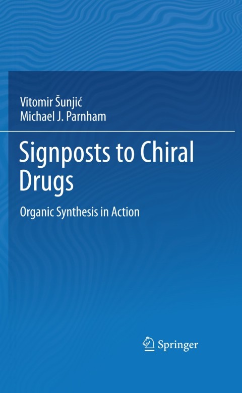 Cover image for book Signposts to Chiral Drugs