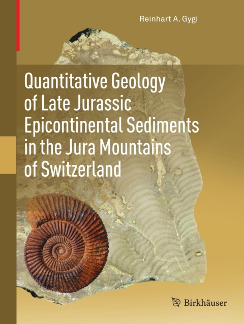Cover image for book Quantitative Geology of Late Jurassic Epicontinental Sediments in the Jura Mountains of Switzerland