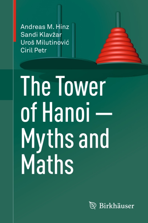 Cover image for book The Tower of Hanoi – Myths and Maths