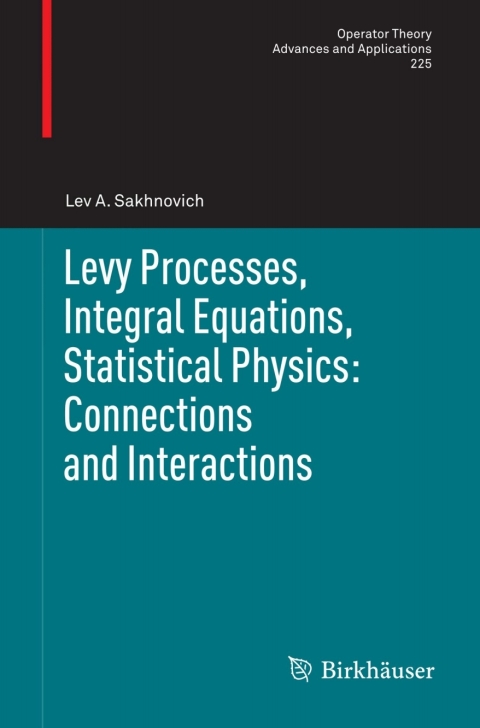 Cover image for book Levy Processes, Integral Equations, Statistical Physics: Connections and Interactions