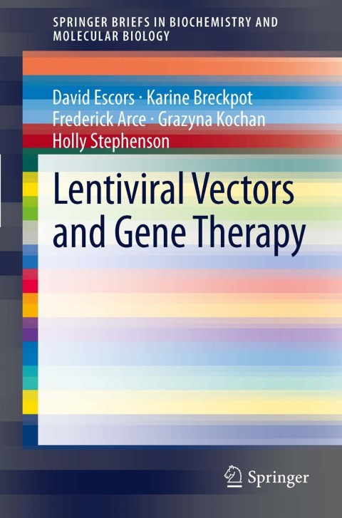 Lentiviral Vectors and Gene Therapy 