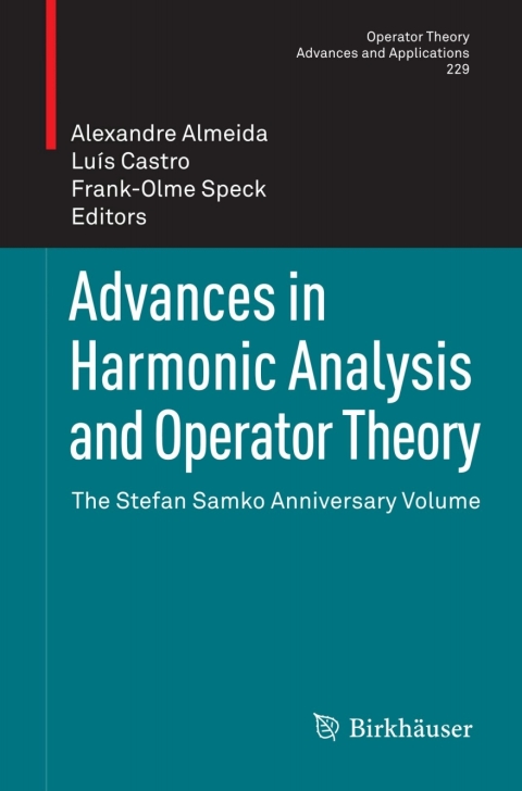 Cover image for book Advances in Harmonic Analysis and Operator Theory