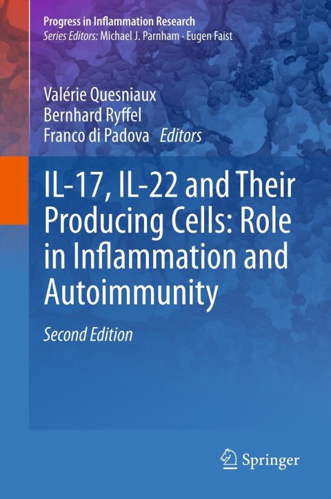 Cover image for book IL-17, IL-22 and Their Producing Cells: Role in Inflammation and Autoimmunity
