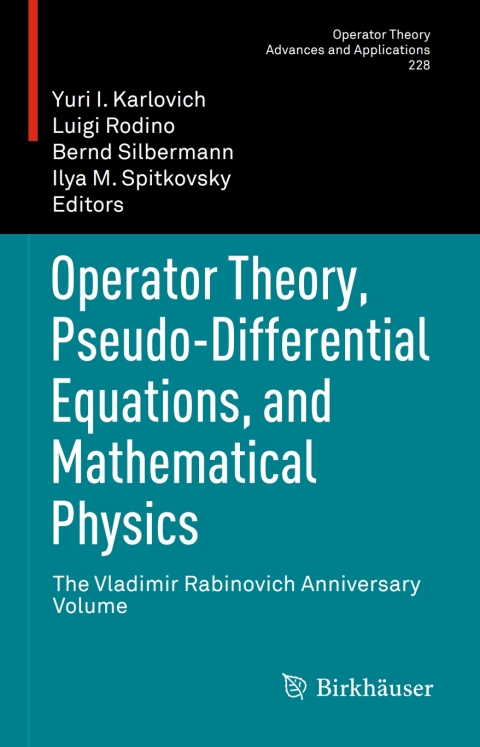Cover image for book Operator Theory, Pseudo-Differential Equations, and Mathematical Physics