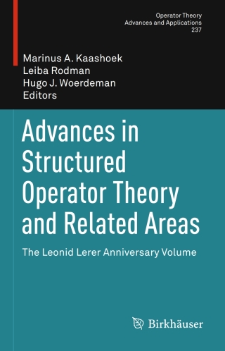 Advances in Structured Operator Theory and Related Areas
