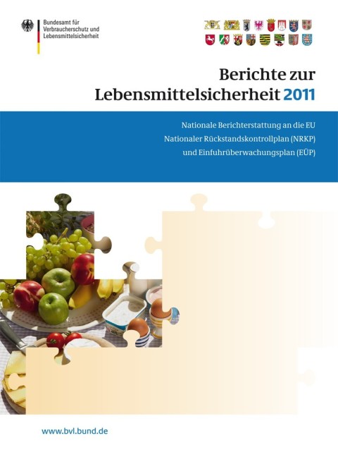 Berichte zur Lebensmittelsicherheit 2011 